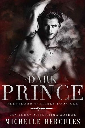 [Blueblood Vampires 01] • Dark Prince · A Vampire Paranormal Romance (Blueblood Vampires Book 1)